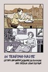 In Tearing Haste: Letters Between Deborah Devonshire and Patrick Leigh Fermor - Patrick Leigh Fermor - 9781681371863