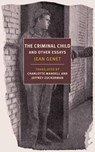 Criminal Child - Jean Genet ; Jeffrey Zuckerman - 9781681373614