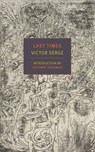 Last Times - Victor Serge ; Ralph Manheim - 9781681375144