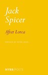 After Lorca - Jack Spicer ; Peter Gizzi - 9781681375427