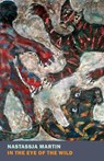 In the Eye of the Wild - Nastassja Martin ; Sophie R. Lewis - 9781681375854