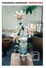 Latronico, V: Perfection - Vincenzo Latronico - 9781681378725