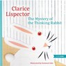 The Mystery of the Thinking Rabbit - Clarice Lispector ; Kammal Joao - 9781681378985