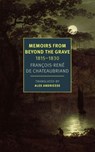 Memoirs from Beyond the Grave: 1815-1830 - François-Réne Chateaubriand - 9781681379623