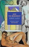 Jack the Modernist - Robert Gluck - 9781681379715