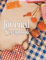 Journal Scrapbook - Speedy Publishing LLC - 9781681451329