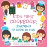 Kids First Cookbook - Speedy Publishing LLC - 9781681453880