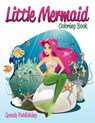 Little Mermaid Coloring Book - Speedy Publishing LLC - 9781681456904