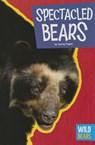 Spectacled Bears - Tammy Gagne - 9781681520292