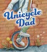 Unicycle Dad - Sarah Hovorka - 9781681529028