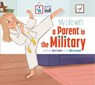 My Life with a Parent in the Military - Mari Schuh - 9781681529813