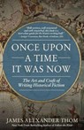 Once Upon a Time It Was Now - James Alexander Thom - 9781681570518