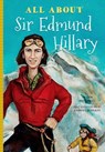 All About Sir Edmund Hillary - Lew Freedman - 9781681570877