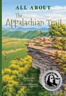 All about the Appalachian Trail - Leonard M. Adkins - 9781681570990