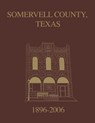 Somervell County, Texas Pictorial History - Turner Publishing - 9781681625805