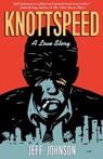 Knottspeed - JOHNSON,  Jeff - 9781681626673