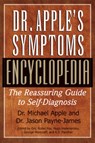 Dr. Apple's Symptoms Encyclopedia - Dr Michael Apple ; Jason (Barts and the London Medical and Dental School London UK) Payne-James - 9781681628981