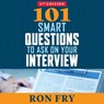 101 Smart Questions to Ask on Your Interview -  - 9781681680309