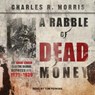 A Rabble of Dead Money -  - 9781681682860