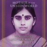 Mother of the Unseen World -  - 9781681688374