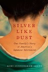 Silver Like Dust - Kimi Cunningham Grant - 9781681770260
