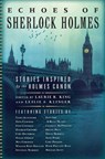 Echoes of Sherlock Holmes - Laurie R. King ; Leslie S. Klinger - 9781681775463