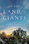 In the Land of Giants - ADAMS,  Max - 9781681775531