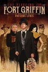The Fleecing of Fort Griffin - Preston Lewis - 9781681790589