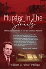 Murder In The Streets - William C Phillips - 9781681792255