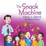 The Snack Machine - Gary J Spack - 9781681818801