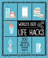 World's Best Life Hacks - Sarah Devos - 9781681882475