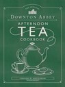The Official Downton Abbey Afternoon Tea Cookbook - Downton Abbey - 9781681885957