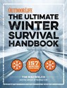 The Ultimate Winter Survival Handbook - Tim MacWelch ; The Editors of Outdoor Life - 9781681887104