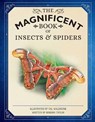 The Magnificent Book of Insects and Spiders - Weldon Owen - 9781681887739