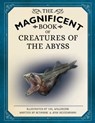 The Magnificent Book of Creatures of the Abyss - Bethanie Hestermann ; Josh Hestermann - 9781681889016
