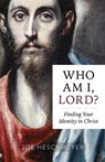 WHO AM I LORD - Joe Heschmeyer - 9781681923277