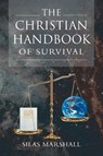 The Christian Handbook of Survival - Silas Marshall - 9781681976785