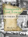 Minnesota's Lost Towns Southern Edition Volume 4 - Rhonda Fochs - 9781682010303