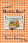 It's Murder Dontcha Know - Jeanne Cooney - 9781682011331
