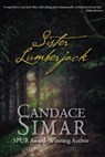 Sister Lumberjack - Candace Simar - 9781682011508