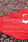 Erdogan's Civil Death Project - James C. Harrington ; Coskun Yorulmaz - 9781682060452