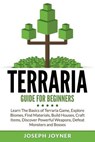 Terraria Guide For Beginners - Joseph Joyner - 9781682121030