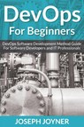 DevOps For Beginners - Joseph Joyner - 9781682122105