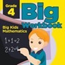 Grade 4 Big Workbook - Baby Professor - 9781682123270