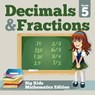 Grade 5 Decimals & Fractions - Baby Professor - 9781682123379