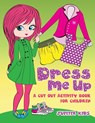 Dress Me Up (A Cutout Activity Book for Children) - Jupiter Kids - 9781682128350