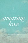 Amazing Love (Pack of 25) - Spck - 9781682162934