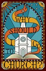 Why Should I Go to Church? (Pack of 25) - Spck - 9781682163757