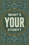 What's Your Story? (25-Pack) - Champ Thornton - 9781682164280