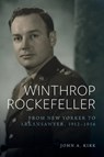 Winthrop Rockefeller - John A. Kirk - 9781682262214